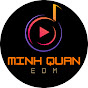 Minh Quan EDM