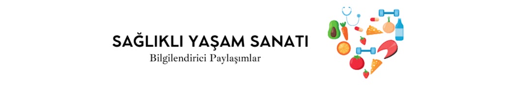 Sağlıklı Yaşam Sanatı