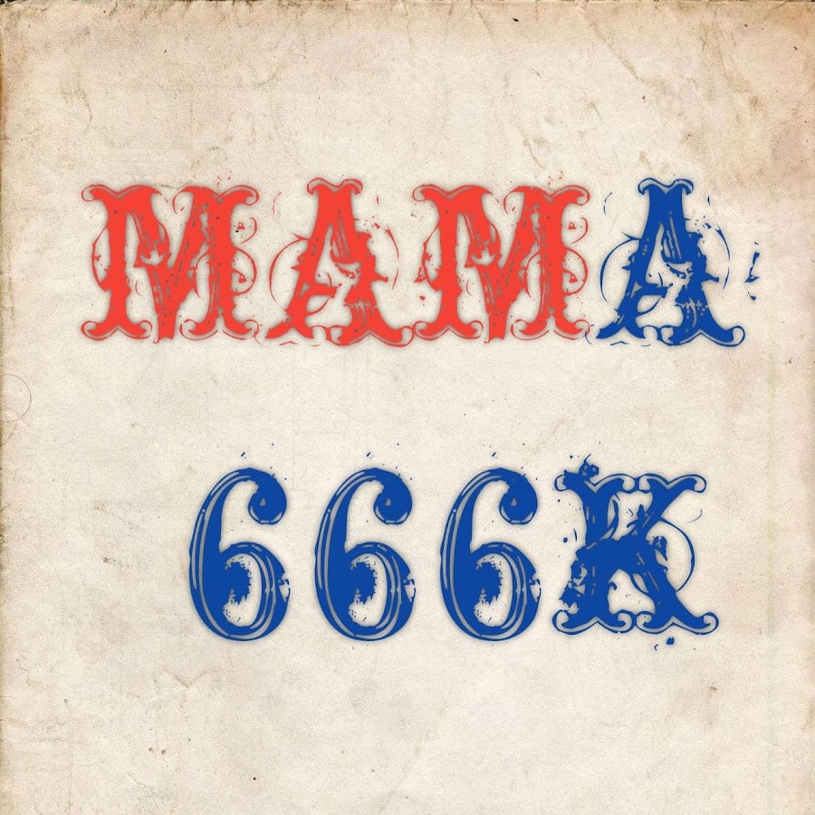 MAMA 666K - YouTube