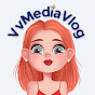 Vv Media vlog