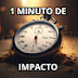 1 Minuto de Impacto