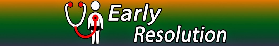 Early Resolution