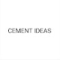 Cement Ideas 