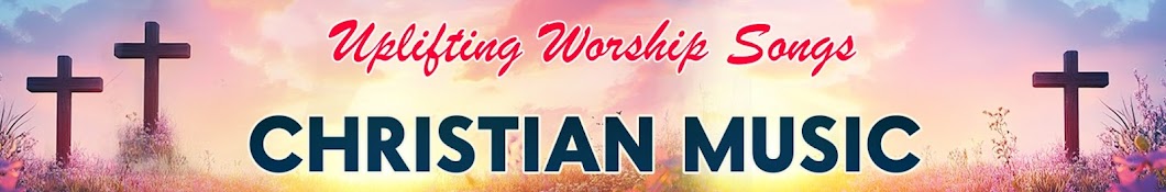 Uplifting Worship Songs