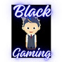 Black gaming