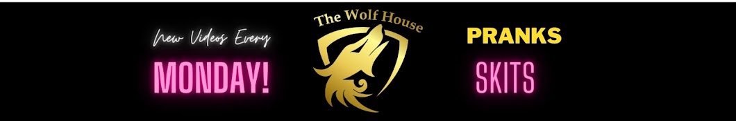 WOLF HOUSE PRANKS Banner