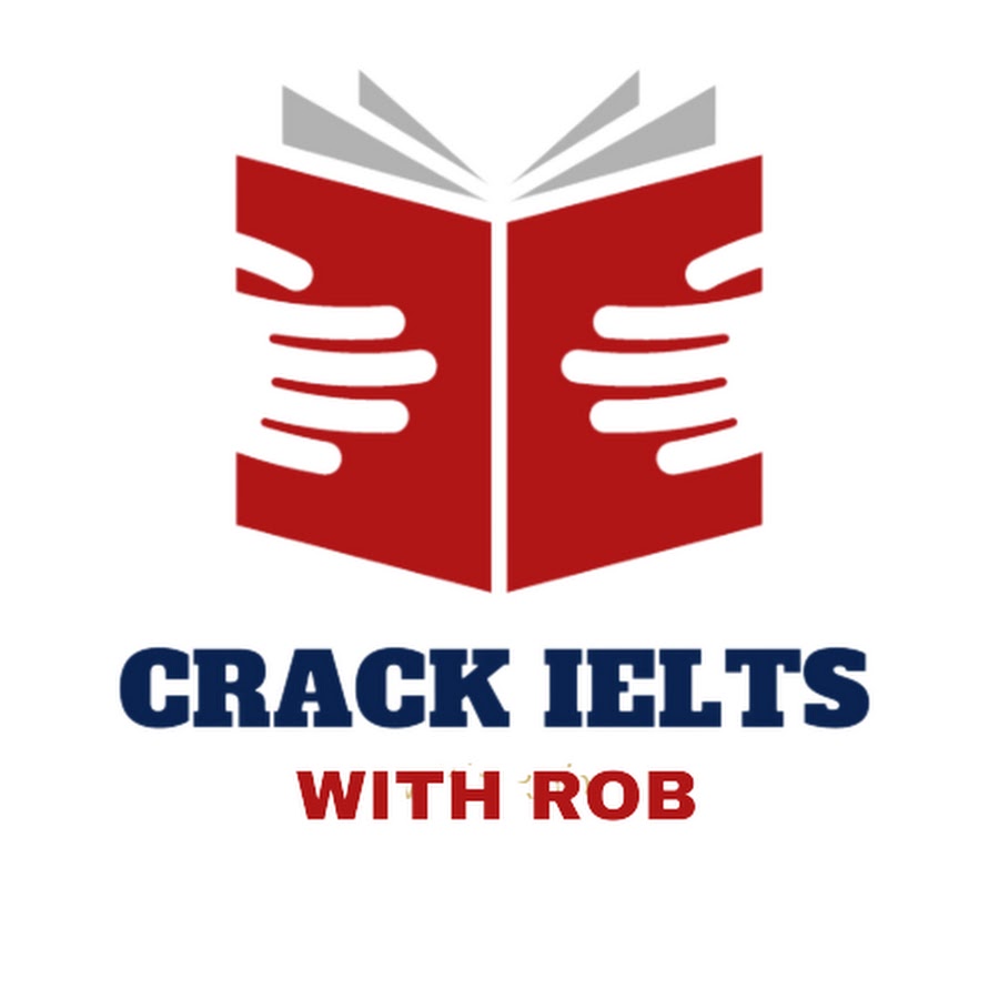 Crack IELTS with Rob @CrackIELTSwithRob