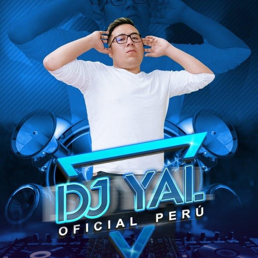 DJ YAL PERU