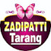 Zadipatti Tarang