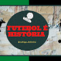 FUTEBOL É HISTÓRIA