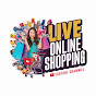 LIVE ONLINE SHOPPING