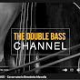 THE DOUBLE BASS CHANNEL 