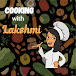 Cooking with Lakshmi