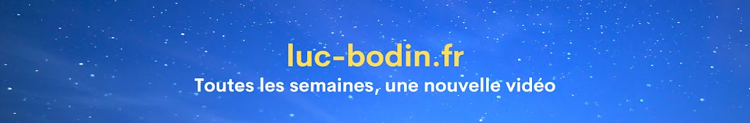 Luc Bodin - Chaîne Officielle Banner