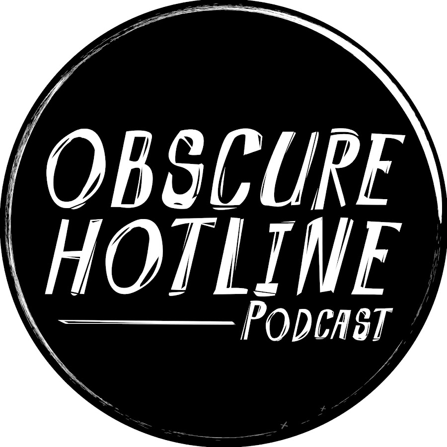 Obscure Hotline Podcast