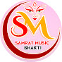 Samrat Music Bhakti