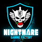 NIGHTMARE GAMING FACTORY