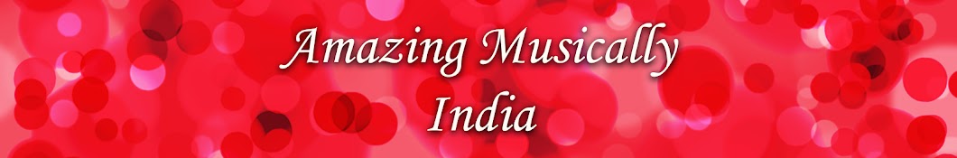 Amazing Musically India