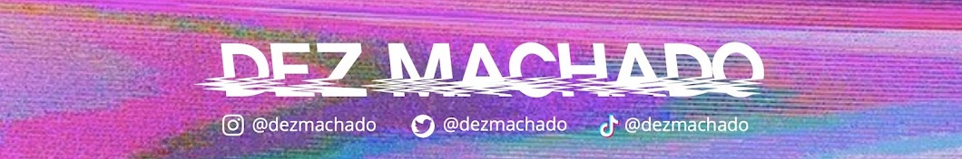 Dez Machado Banner