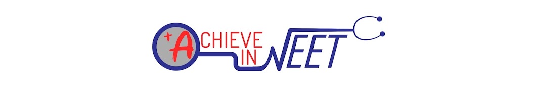 Achieve in NEET