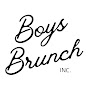 Boys Brunch Inc