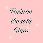 Fashion Beauty Glam