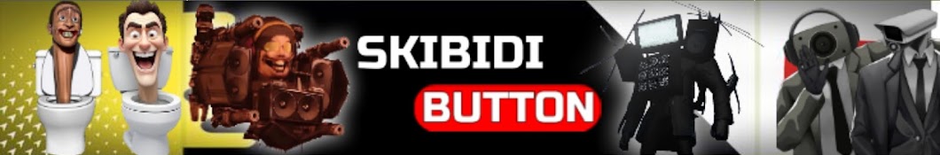 SKIBIDI BUTTON 