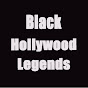 Black Hollywood Legends