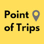 Point of Trips