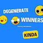 Degenerate Winners