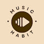 MUSIC habit