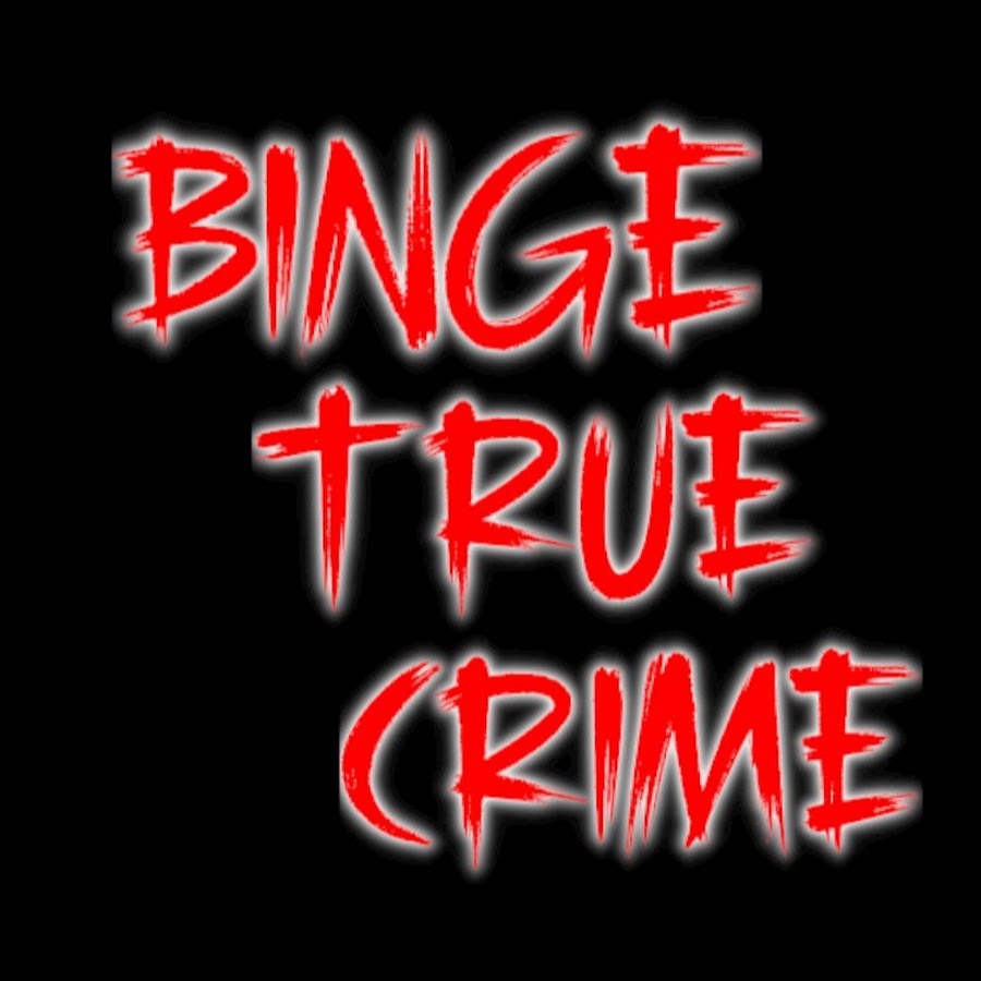 Binge true crime youtube