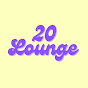 20 Lounge