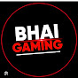 Bhai gaming 