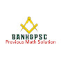 Bank&Psc Previous Math Solution