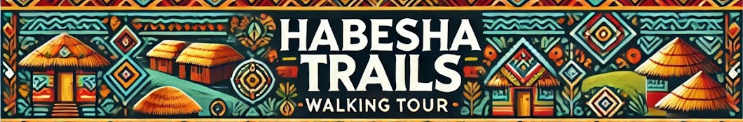 Habesha Trails | ሐበሻዊ ዱካ