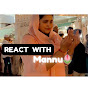 React with Mannu