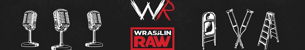 Wrasslin' Raw Podcast