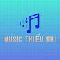 MUSIC Thiếu Nhi