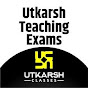 Utkarsh Teaching Exams