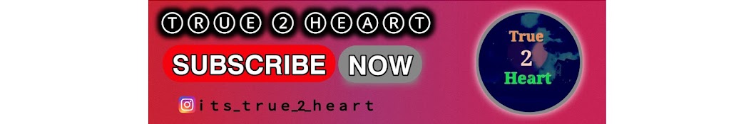 True 2 Heart Banner