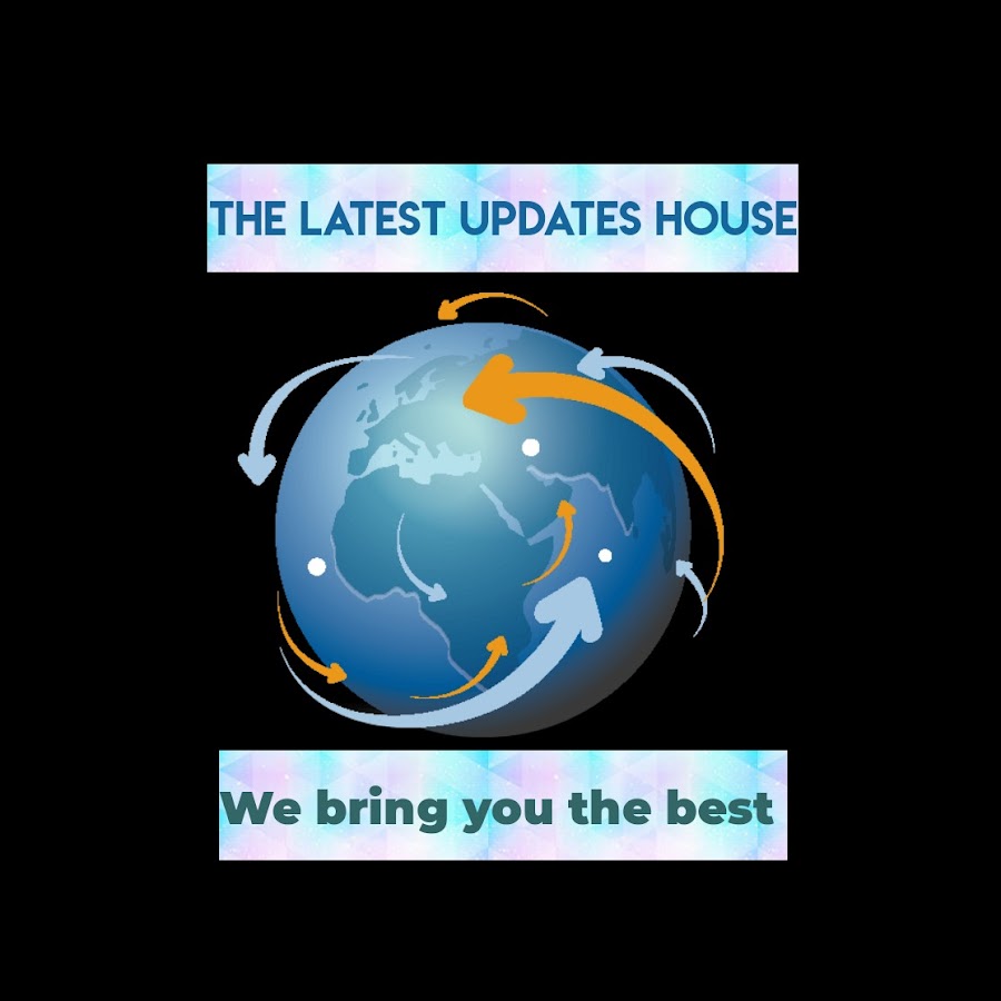 The Latest-Updates House @latest-updates-house