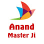 Anand Master Ji