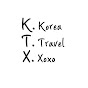 KTX- Korea Travel Xoxo