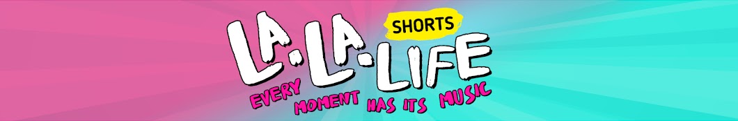 La La Life Shorts Banner