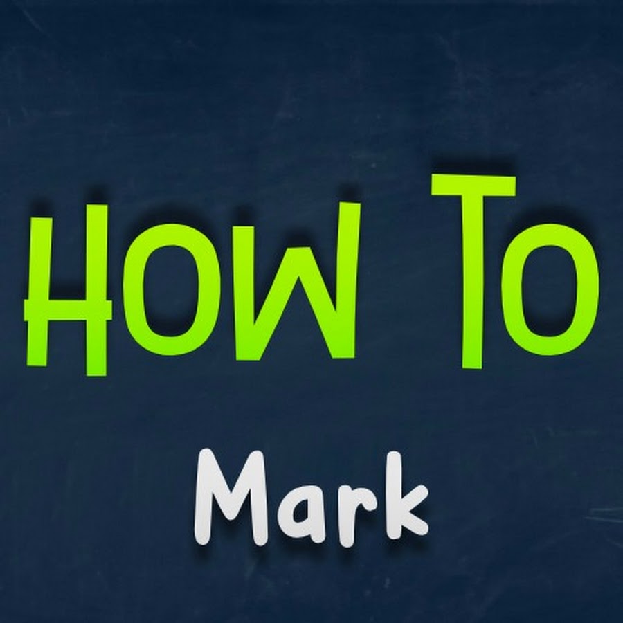How To Mark