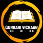 Gurbani Vichaar