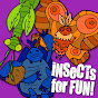Insects for Fun!