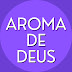 Aroma de Deus