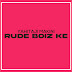 Rude Boiz Ke - Topic